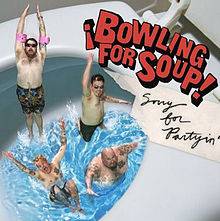 Bowling For Soup : Sorry for Partyin'